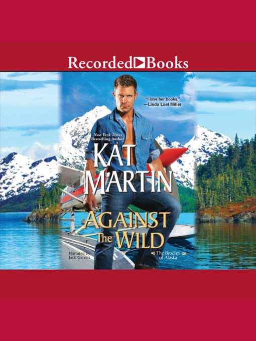 Title details for Against the Wild by Kat Martin - Wait list